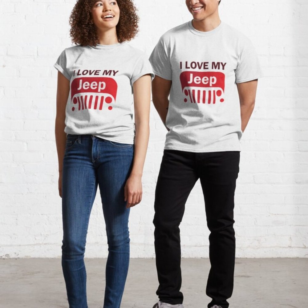 I love my Jeep classic fit t shirt